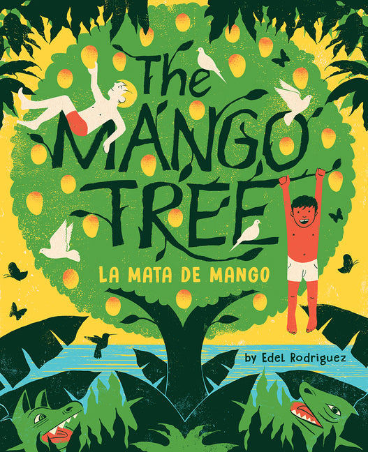 The Mango Tree (La Mata de Mango): A Picture Book - Hardcover by Books by splitShops