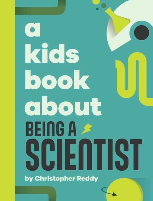 A Kids Book About Being a Scientist - Hardcover by Books by splitShops