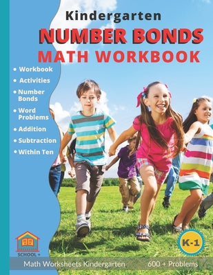 Kindergarten Number Bonds Math Workbook: Number Bond Addition and Subtraction Worksheets K-1 - Paperback by Books by splitShops