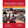 Restorative Justice in the English Language Arts Classroom