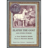 Zlateh the Goat and Other Stories: A Newbery Honor Award Winner