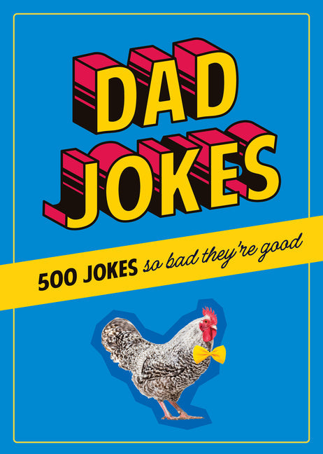 Dad Jokes: 500 Jokes So Bad They're Good - Hardcover by Books by splitShops