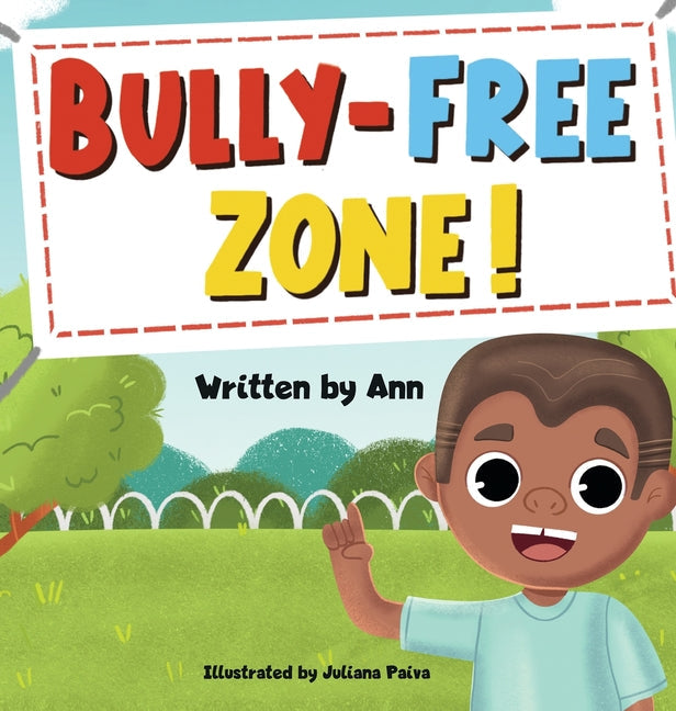 Bully-Free Zone: Kids got together to keep bully out of their school - Hardcover by Books by splitShops