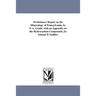 Preliminary Report on the Mineralogy of Pennsylvania, by F. A. Genth. with an Appendix on the Hydrocarbon Compounds, by Samuel P. Sadtler.