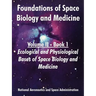 Foundations of Space Biology and Medicine: Volume II - Book 1 (Ecological and Physiological Bases of Space Biology and Medicine)