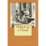 Naked on a Cloud: Bioenergy Book One