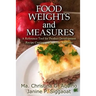 Food Weights and Measures: A Reference Tool for Product Development, Recipe Costing and Nutrient Analyses