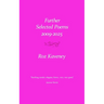 Further Selected Poems 2009-2025