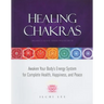Healing Chakras: Awaken Your Body's Energy System for Complete Health, Happiness, and Peace [With CD (Audio)]
