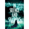 In Silence and Shadows