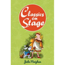 Classics on Stage: A Collection of Plays based on Children's Classic Stories
