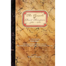The Travels of David Thompson: Volume I the Hudson's Bay Company 1784-1797, the Missouri, Mississippi, and Lake Superior, 1797-1798