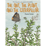 The Ant, the Plant, and the Caterpillar