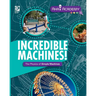 Incredible Machines! The Physics of Simple Machines