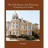 The Fisk House, San Francisco: The Beginning and the Families