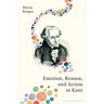 Emotion, Reason, and Action in Kant