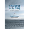 A Harbour for the King: The Loyalist Dream on the Island of Grand Manan
