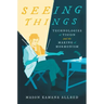 Seeing Things: Technologies of Vision and the Making of Mormonism