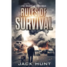 Rules of Survival: A Post-Apocalyptic EMP Survival Thriller