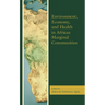 Environment, Economy, and Health in African Marginal Communities