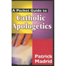 A Pocket Guide to Catholic Apologetics