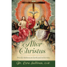 Alter Christus: Priestly Holiness on Earth and in Eternity