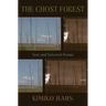 The Ghost Forest: New and Selected Poems