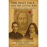 The Holy Face and The Little Way: A Devotional Mission with Fulton J. Sheen and St. Thérèse of Lisieux