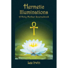 Hermetic Illuminations: A Holy Mother Sourcebook