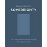 Sovereignty: The Origin and Future of a Political and Legal Concept