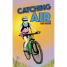Catching Air