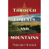 Through Forests and Mountains