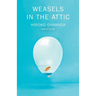 Weasels in the Attic