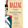 Tales of the Napoleonic Era: 1-The Chouans, Juana, an Episode Under the Terror & the Napoleon of the People