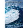 Three Brothers - 1626: The Ancestry of the World up to 1626 and Beyond to Our Day