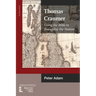 Thomas Cranmer: Using the Bible to Evangelize the Nation