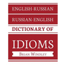 English-Russian/Russian-English Dictionary of Idioms