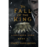 The Fall Of The King