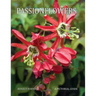 Passionflowers: A Pictorial Guide