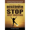 How to Discover Your Life Purpose and Stop Just Existing: A Christian Woman's Guide to Living Life With Purpose, Passion, and Fulfillment