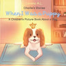 Charlie's Stories: When I Was a Puppy - A Children's Picture Book About a Dog