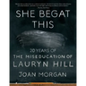 She Begat This: 20 Years of the Miseducation of Lauryn Hill