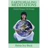 Earth Healing Meditations: Guided Imagery for Groups
