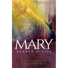 Mary, Bearer of Life