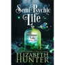 Semi-Psychic Life: A Paranormal Women's Fiction Novel