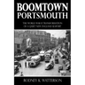 Boomtown Portsmouth: The World War II Transformation of a Quiet New England Seaport