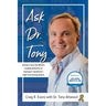 Ask Dr. Tony: Answers from the World's Leading Authority on Asperger's Syndrome/High-Functioning Autism