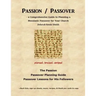 Passion / Passover: a Comprehensive Guide to Planning a Messianic Passover for Your Church