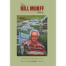 The Bill Murff Story: Bringing Beauty to the Landscape of Life