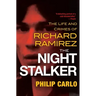 The Night Stalker: The Disturbing Life and Chilling Crimes of Richard Ramirez
